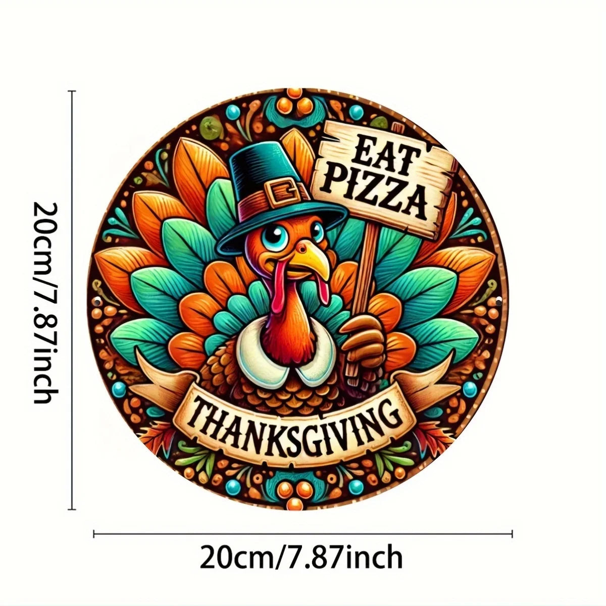 Humorous Thanksgiving Turkey Aluminum Metal Sign