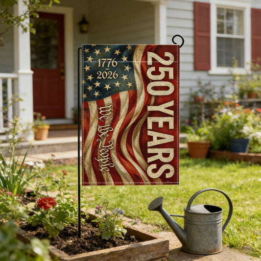 Patriotic Garden Flag 250th Anniversary Theme